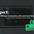 whisperX：加速Whisper转录并获取词级时间戳，解决语音对齐痛点